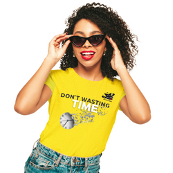 Don't wasting time T shirt